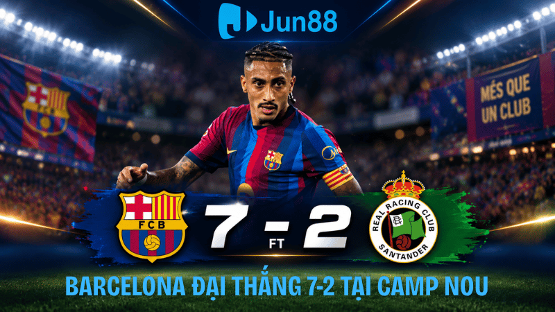 Barcelona đại thắng 7-2 tại Camp Nou